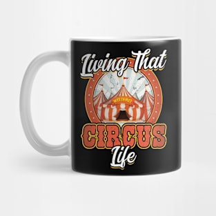 Living That Circus Life - Circus Party Ringmaster Mug